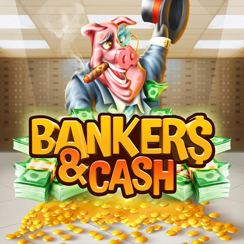 Bankers & Cash